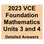 *2023 VCE Foundation Mathematics Units 3 and 4 Trial Examination
